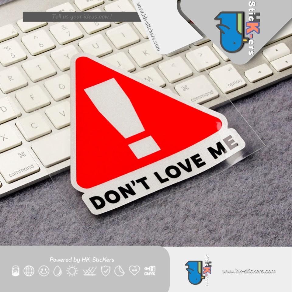 HK-SticKers 防水反光貼紙 | Don't love me 不要喜歡我 三角形車尾 反光車貼 貼紙 - HK-SticKers