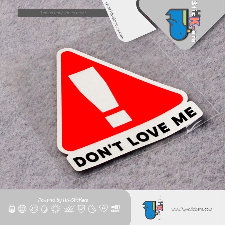 HK-SticKers 防水反光貼紙 | Don't love me 不要喜歡我 三角形車尾 反光車貼 貼紙 - HK-SticKers